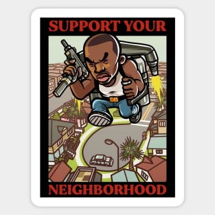 Support Your Neighborhood Sticker